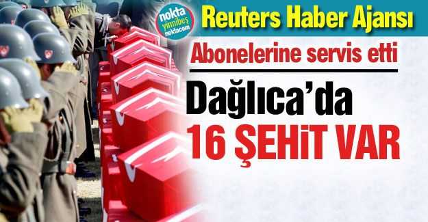 Dağlıca'da "16 Şehit" iddiası
