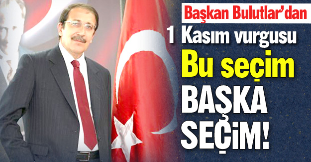 Bulutlar'dan 1 Kasım vurgusu