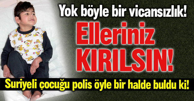 Bu nasıl bir vicdansızlık!