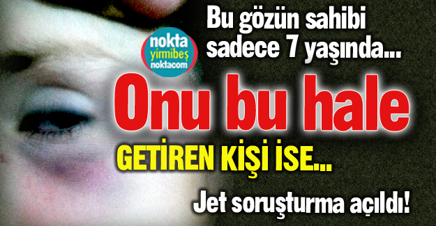 7 yaşındaki kız çocuğunu...