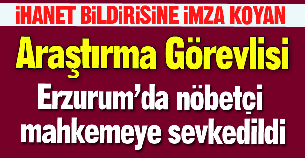 Erzurum'da gözaltına alındı!