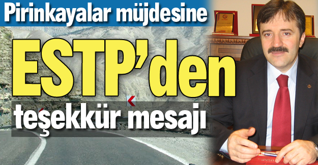ESTP'den Pirinkayalar teşekkürü