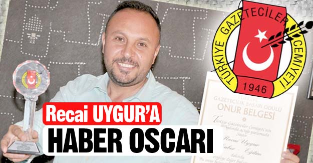 Uygur'a Haber Oscarı