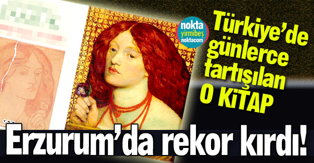 Erzurum'da zirveye o kitap oturdu!