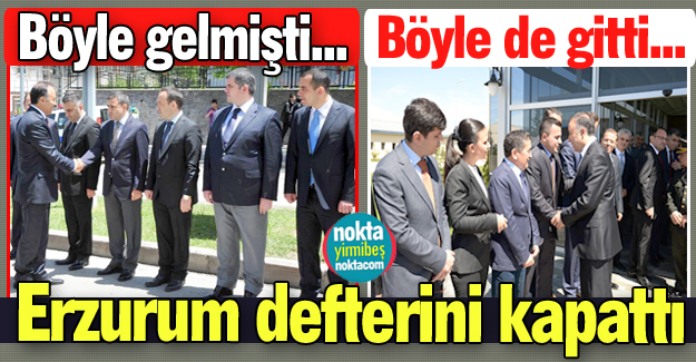 Erzurum defterini kapattı!