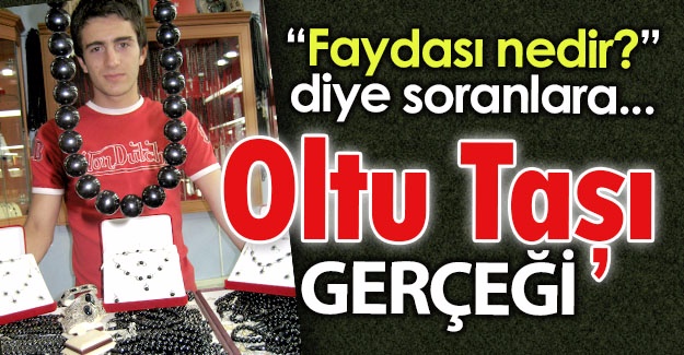 İşte Oltu Taşı gerçeği!