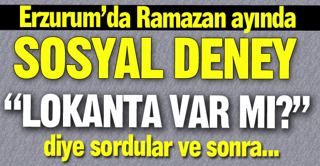 Ramazan'da lokanta sordular!!