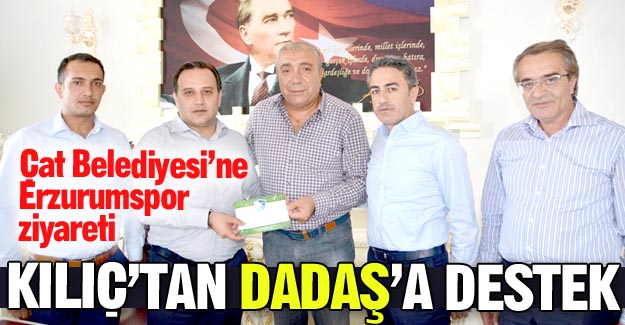 Kılıç'tan Erzurumspor'a tam destek