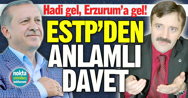 Hadi gel, Erzurum'a gel!