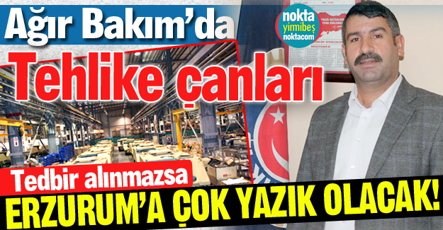 Ağır Bakım'da tehlike çanları!
