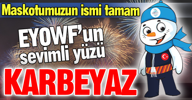 İşte EYOWF'un maskotu