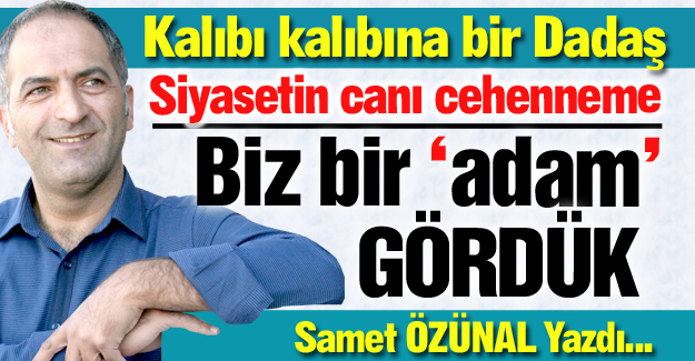 Biz bir 'adam' gördük...