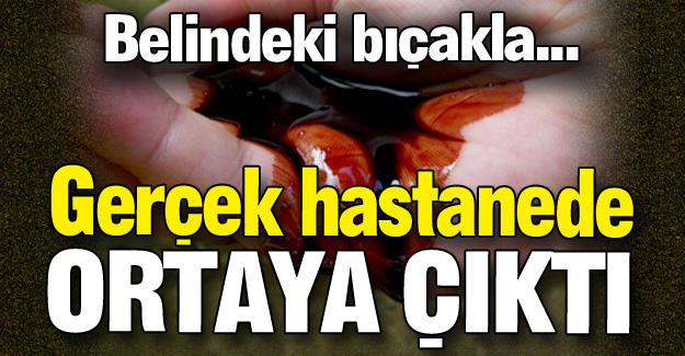 Belindeki bıçakla...