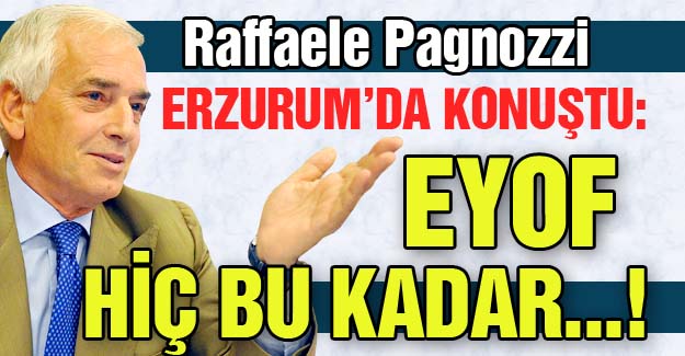 Erzurum'daki EYOF'u değerlendirdi