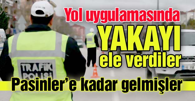 Yakayı ele verdiler!