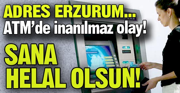 ATM'de inanılmaz olay!