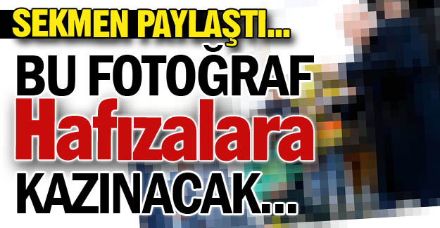 Bu fotoğraf hafızalara kazınacak!
