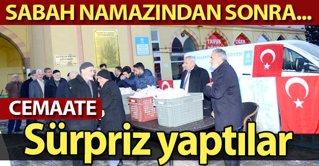 Cemaate sabah sürprizi