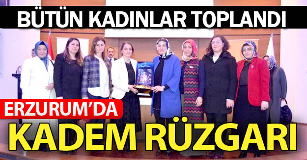 Erzurum'da KADEM rüzgarı