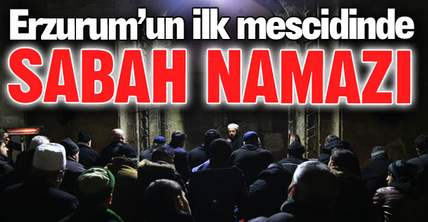 Erzurum o mescide akın etti!