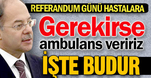 Gerekirse ambulans veririz!