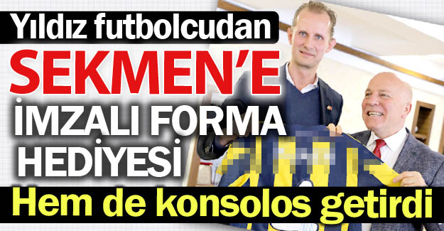 İmzalı formayı konsolos getirdi!
