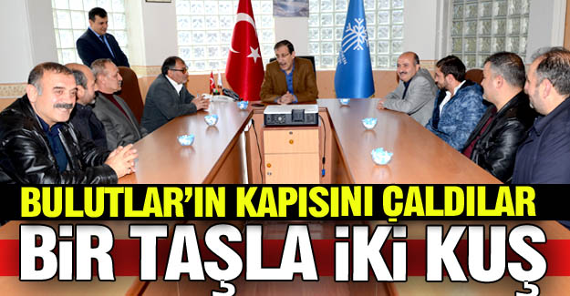 Bulutlar'ın kapısını çaldılar!