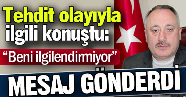 Erzurum'da tehdit açıklaması!