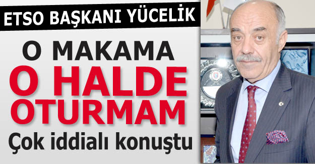 Yücelik çok iddialı konuştu!