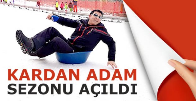 Kardan Adam sezonu açıldı