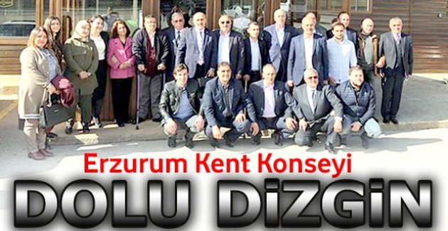 Erzurum Kent Konseyi dolu dizgin