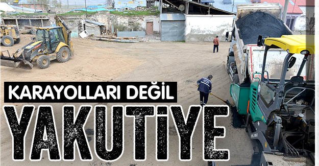 Karayolları değil, Yakutiye Belediyesi!..