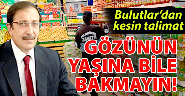 Bulutlar'dan kesin talimat!..
