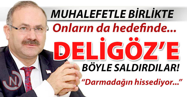 Deligöz'e böyle saldırdılar!..