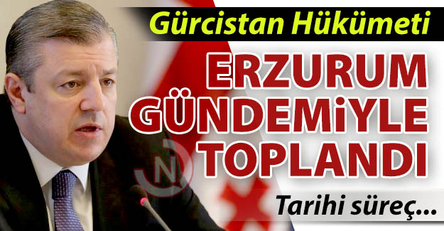 Gürcistan'da gündem Erzurum'du...