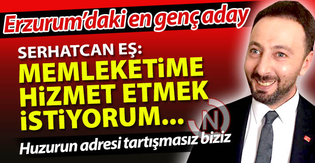 Memleketime hizmet etmek istiyorum!..