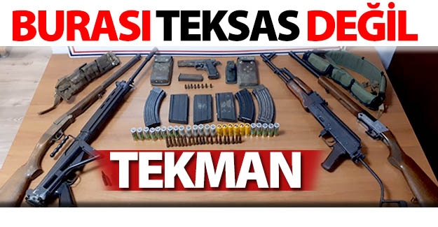 Teksas değil, Tekman!..