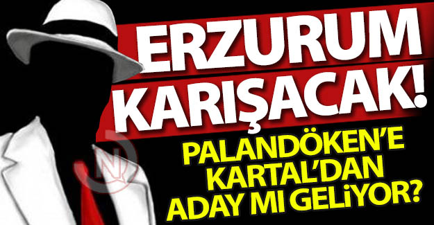 Palandöken'e ithal aday mı geliyor?