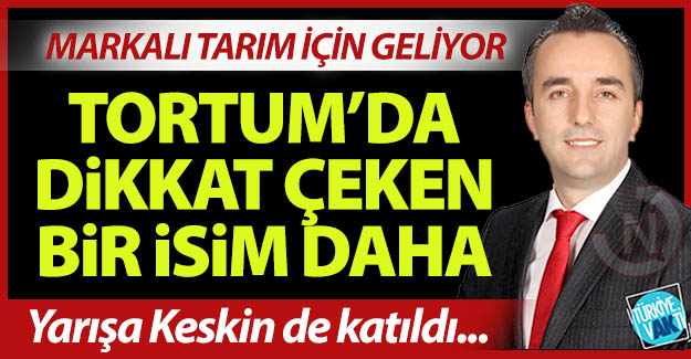 Tortum'da dikkat çeken bir isim daha!..