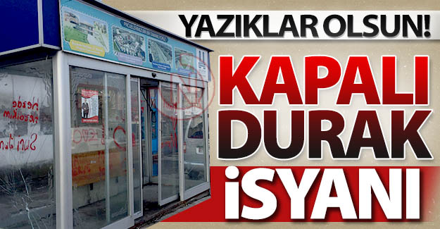 Erzurum'da kapalı durak isyanı!