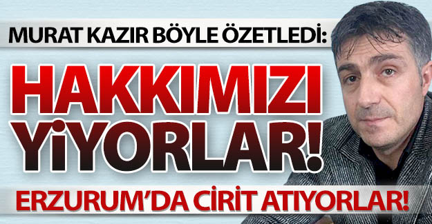 Kim bu Erzurum'daki kural tanımazlar!..