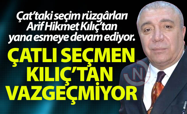 Çatlı seçmen Kılıç'tan vazgeçmiyor