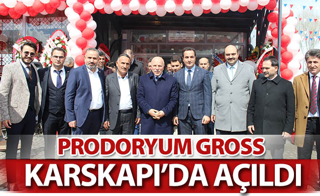 Prodoryum Gross Karskapı'da açıldı