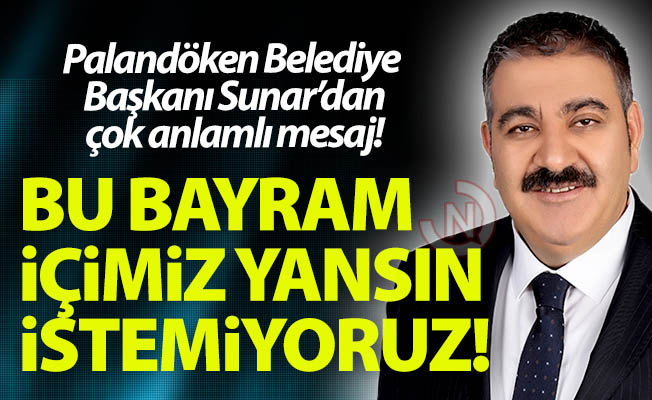 Başkan Sunar'dan anlamlı mesaj Başkan Sunar'dan anlamlı mesaj