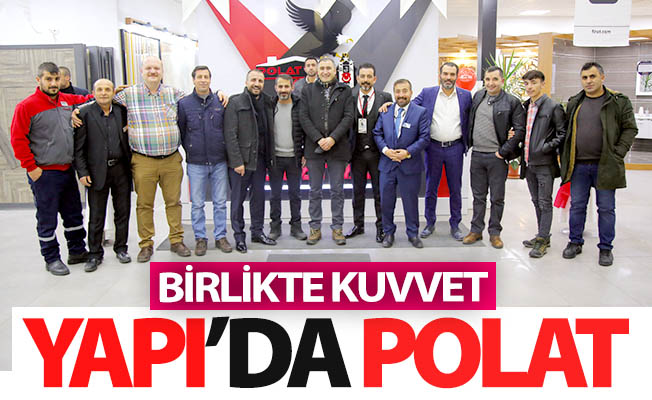 Bölgenin lider markası; POLAT YAPI