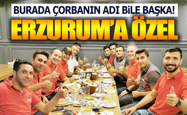 Burada çorbaya çorba demeyeceksiniz!