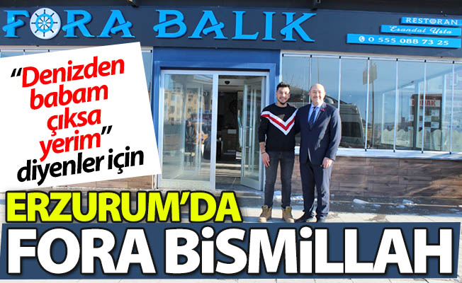 Erzurum'da FORA Bismillah!