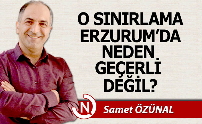Erzurum'da neden geçerli değil?