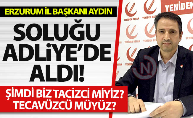 Erzurum İl Başkanı suç duyurusunda bulundu!