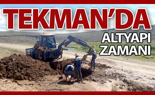 Tekman'da altyapı seferberliği